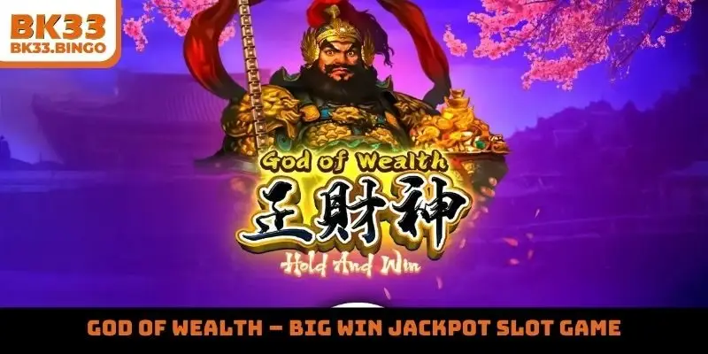 God of Wealth – Big win jackpot slot game