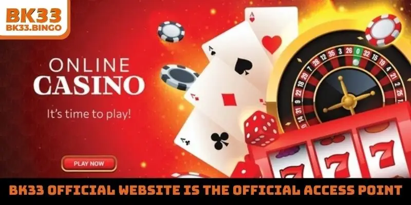 BK33 official website is the official access point