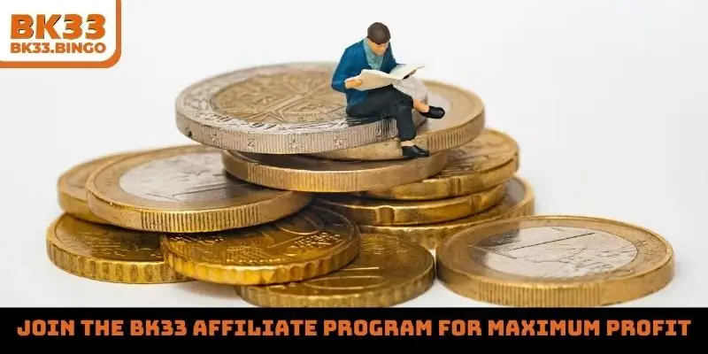 Join the BK33 affiliate program for maximum profit