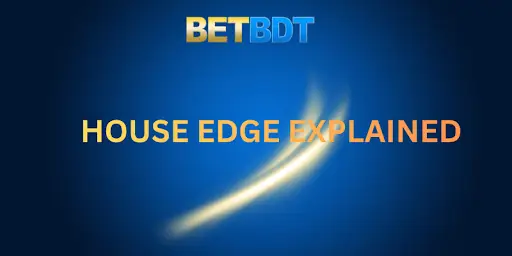 house-edge-explained